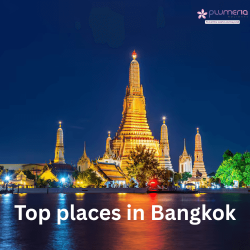 Places to Visit in Bangkok And Pattaya